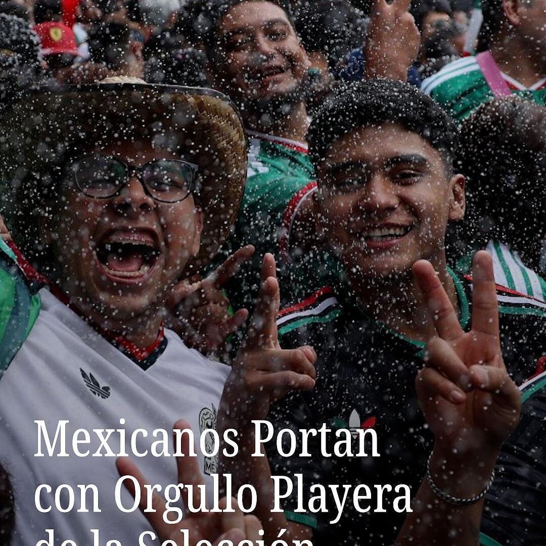Mexicanos Portan con Orgullo Playera de la Selección